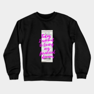 Living My Financial Dreams Abundance Neon Pink Crewneck Sweatshirt